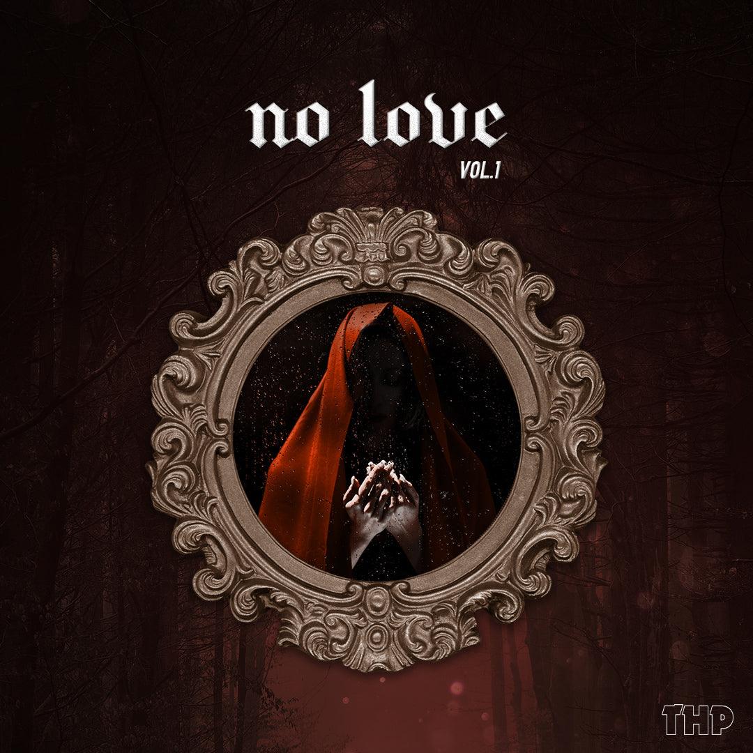 THP - No Love Vol.1 (Loop Pack) - The Highest Producers