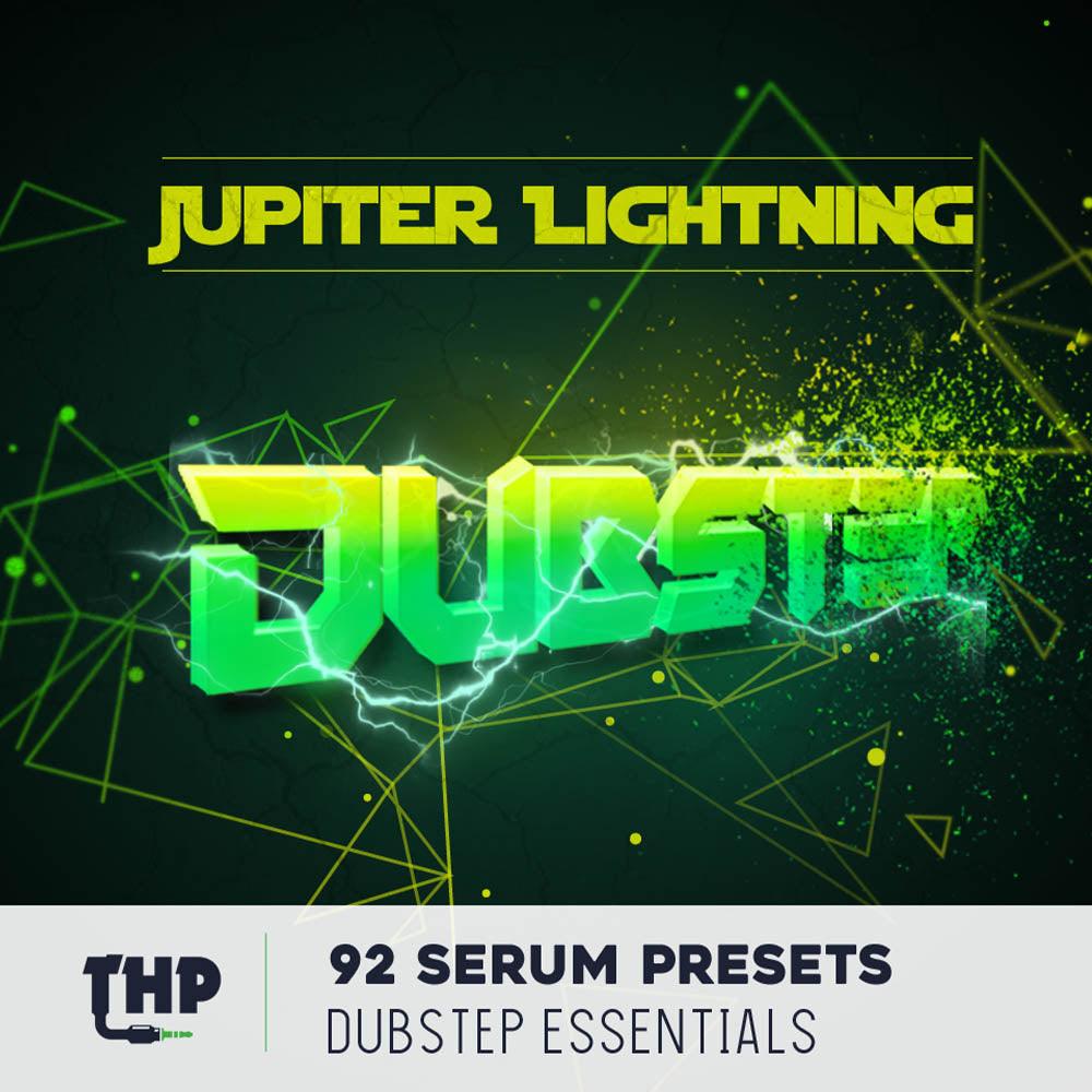 THP - Jupiter Lightning (92 Serum Dubstep Presets)