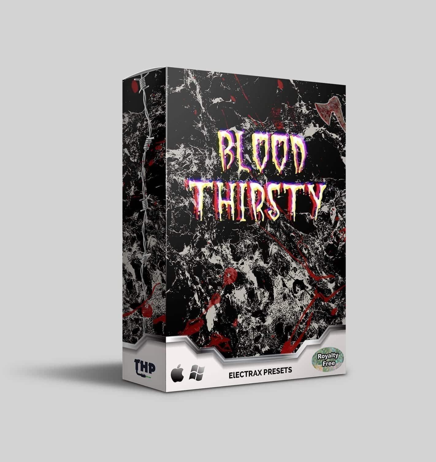 Blood Thirsty (ElectraX Presets Bank) - The Highest Producers